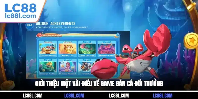 Giới thiệu một vài điều về game bắn cá đổi thưởng